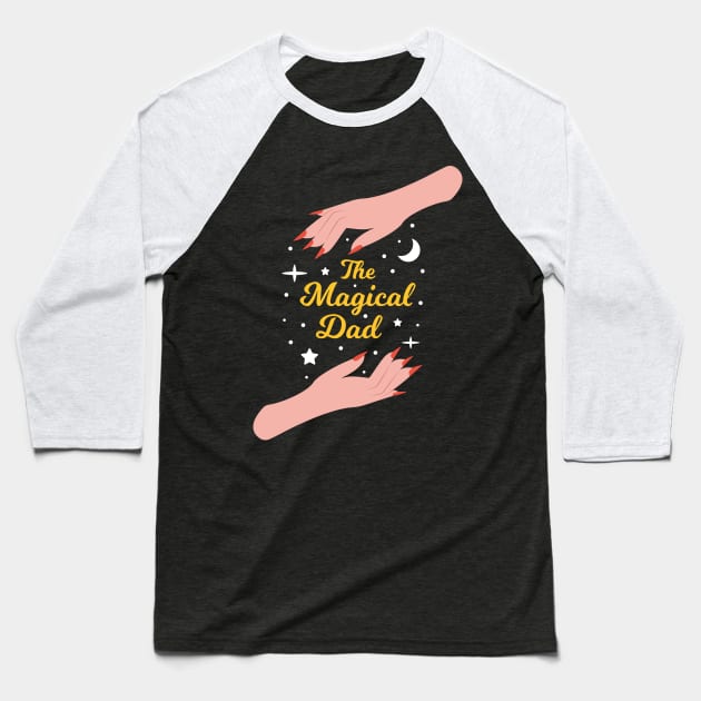The Magical Dad - The Best Mom in the Universe Baseball T-Shirt by Millusti